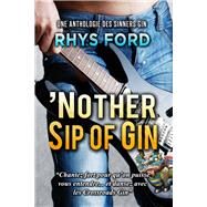 'Nother Sip of Gin (Franais) by Ford, Rhys; Rousseau, Emmanuelle, 9781641085731