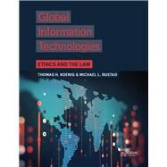 Global Information Technologies by Koenig, Thomas; Rustad, Michael L., 9781683285731