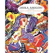 Hola Amigos! by Jarvis, Anna C; Lebredo, Raquel; Mena-Ayllon, Fransisco, 9780618335732
