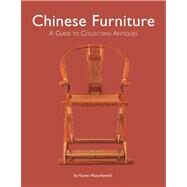 Chinese Furniture by Mazurkewich, Karen, 9780804835732