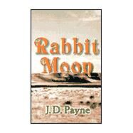 Rabbit Moon by PAYNE JAN D, 9781401015732