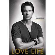 Love Life by Lowe, Rob, 9781451685732