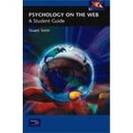 Psychology on the Web: A Student Guide by Stein,Stuart, 9780130605733