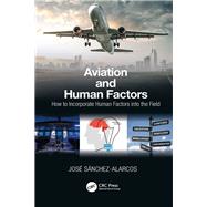 Aviation and Human Factors by Snchez-alarcos, Jos, 9780367245733