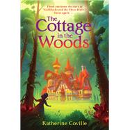 The Cottage in the Woods by Coville, Katherine, 9780385755733