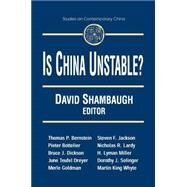 Is China Unstable?: Assessing the Factors: Assessing the Factors by Shambaugh,David L., 9780765605733