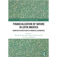 Financialization of Nature in Latin America by Monika Meireles, 9781040585733
