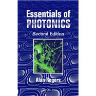 Essentials of Photonics by Rogers,Alan, 9781138455733
