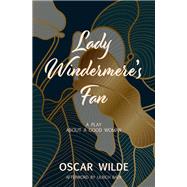 Lady Windermere's Fan (Warbler Classics) by Oscar Wilde, 9781954525733