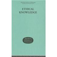 Ethical Knowledge by Kupperman, Joel J, 9780415295734