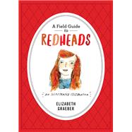 A Field Guide to Redheads by Graeber, Elizabeth, 9780761185734