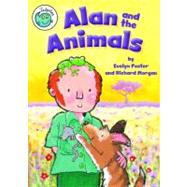 Alan and the Animals by Foster, Evelyn; Morgan, Richard, 9780778705734