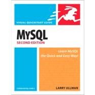 MySQL, Second Edition Visual QuickStart Guide by Ullman, Larry, 9780321375735