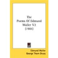 The Poems Of Edmund Waller 2 by Waller, Edmund; Drury, George Thorn, 9780548875735