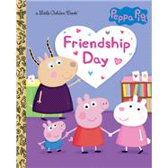 Friendship Day (Peppa Pig) by Carbone, Courtney; Waring, Zoe, 9780593565735