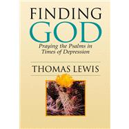 Finding God by Lewis, Thomas Griffith, 9780664225735