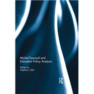 Michel Foucault and Education Policy Analysis by Ball; Stephen J., 9781138125735