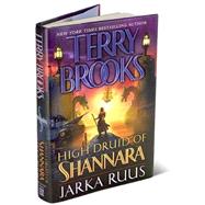 High Druid of Shannara: Jarka Ruus by Brooks, Terry, 9780345435736