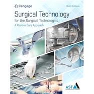 Surgical Technology for the Surgical Technologist A Positive Care Approach, 6th Edition by Association of Surgical Technologists, 9780357625736