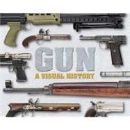 Gun A Visual History by DK Publishing, 9780756695736