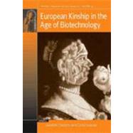 European Kinship in the Age of Biotechnology by Edwards, Jeanette; Salazar, Charles, 9781845455736