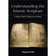 Understanding the Islamic Scripture by Mir; Mustansir, 9780321355737