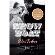 Show Boat Vintage Movie Classics by Ferber, Edna; Hirsch, Foster, 9780345805737