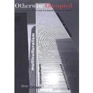Otherwise Occupied : Pedagogies of Alterity and the Brahminization of Theory by Figueira, Dorothy M., 9780791475737