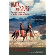 Riata and Spurs by Siringo, Charles Angelo, 9780865345737