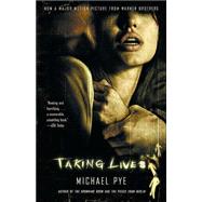 Taking Lives by PYE, MICHAEL, 9781400075737