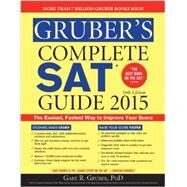 Gruber's Complete Sat Guide 2015 by Gruber, Gary R., Ph.D., 9781402295737