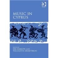 Music in Cyprus by Samson,Jim, 9781409465737