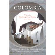 Colombia A Concise Contemporary History by Larosa, Michael J.; Meja, Germn R.; Murray, Pamela S., 9781442275737