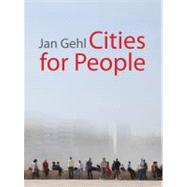 Cities for People by Gehl, Jan; Rogers, Richard, 9781597265737