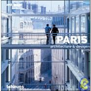 Paris : Architecture and Design by Kunz, Martin Nicholas, 9783823845737