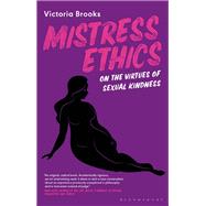 Mistress Ethics by Victoria Brooks, 9781350195738