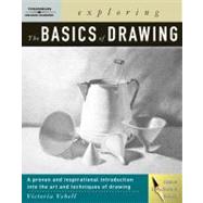 Exploring the Basics of Drawing by Vebell, Victoria, 9781401815738