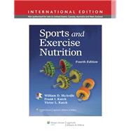 Sports and Exercise Nutrition by McArdle, William D.; Katch, Frank I.; Katch, Victor L., 9781451175738