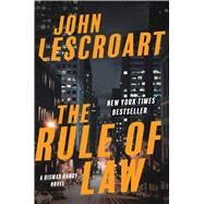 The Rule of Law by Lescroart, John T., 9781501115738
