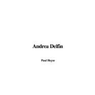 Andrea Delfin by Heyse, Paul; Olesch, Gunther, 9781588275738