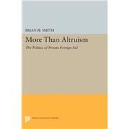More Than Altruism by Smith, Brian H., 9780691605739