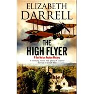 The High Flyer by Darrell, Elizabeth, 9780727885739
