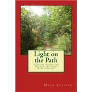 Light on the Path by Stavish, Mark; Destefano, Alfred, III (CON); Bowersox, Paul (CON), 9781502405739