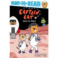 Captain Cat Goes to Mars Ready-to-Read Pre-Level 1 by Virjan, Emma J.; Virjan, Emma J., 9781534495739