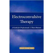 Electroshock Healing Mental Illness by Fink, Max, 9780195365740