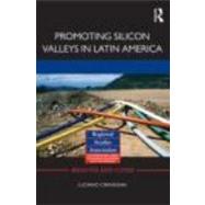 Promoting Silicon Valleys in Latin America: lessons from Costa Rica by Ciravegna; Luciano, 9780415685740