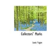Collectors' Marks by Fagan, Louis, 9781103635740