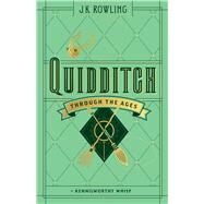 Quidditch Through the Ages by Whisp, Kennilworthy, 9781338125740