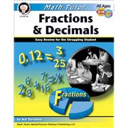 Fractions & Decimals by Torrance, Harold; Dieterich, Mary; Anderson, Sarah M., 9781580375740