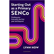 Starting Out as a Primary SENCo by Lynn How, 9781801995740